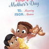 To Mumsy, From Ahana