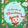 Maya's 12 Months of Christmas