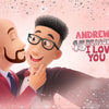 Andrew 15 Reasons I Love You