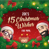 Zoe's 15 Christmas Wishes for Papa