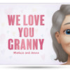 We Love You, Mamaw