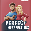 Perfect Imperfections - For Her