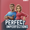 Perfect Imperfections - For Him